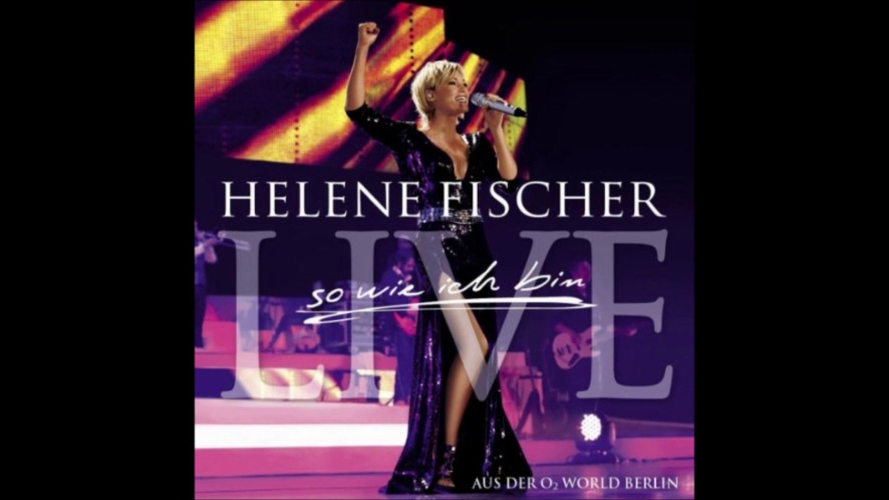 Helene Fischer -Hab den Himmel berührt- Live Audio, Best Of Live - So wie ich bin 2010