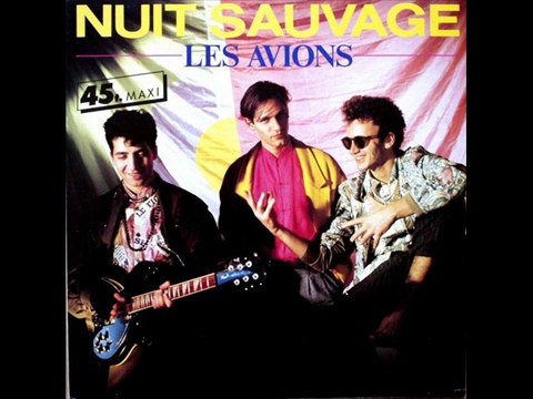Les Avions - Nuit Sauvage (Extended Mix)
