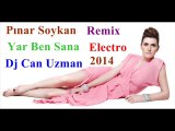 Pınar Soykan - Yar Ben Sana Dj Can Uzman 2014 Electro Remix