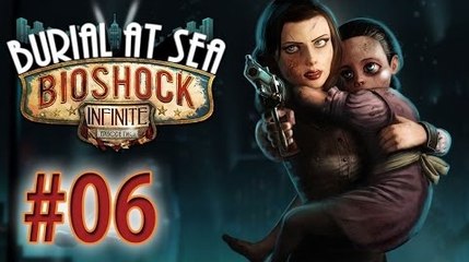 Bioshock Infinite Burial at Sea Let's Play - Ep 6 : Invisibilité !
