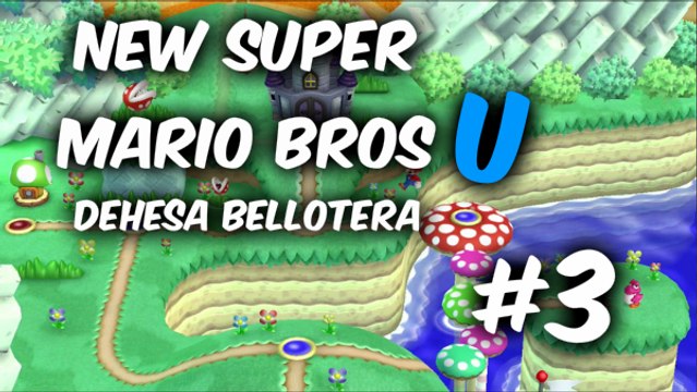 New Super Mario Bros U - Dehesa Bellotera - Torre Engranaje -Español (1080p)