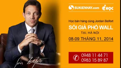 Sói Già Jordan Belfort về việt nam Hotline bán vé 0948 11 44 71 - 0983 15 89 87