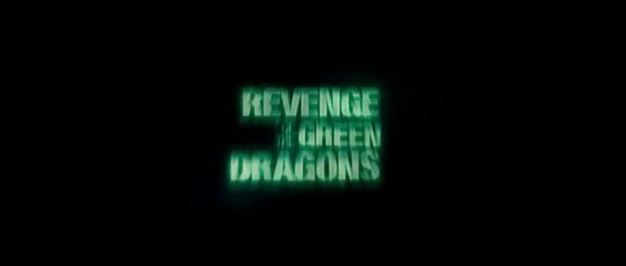 Revenge of the Green Dragons : bande annonce #1 VO HD