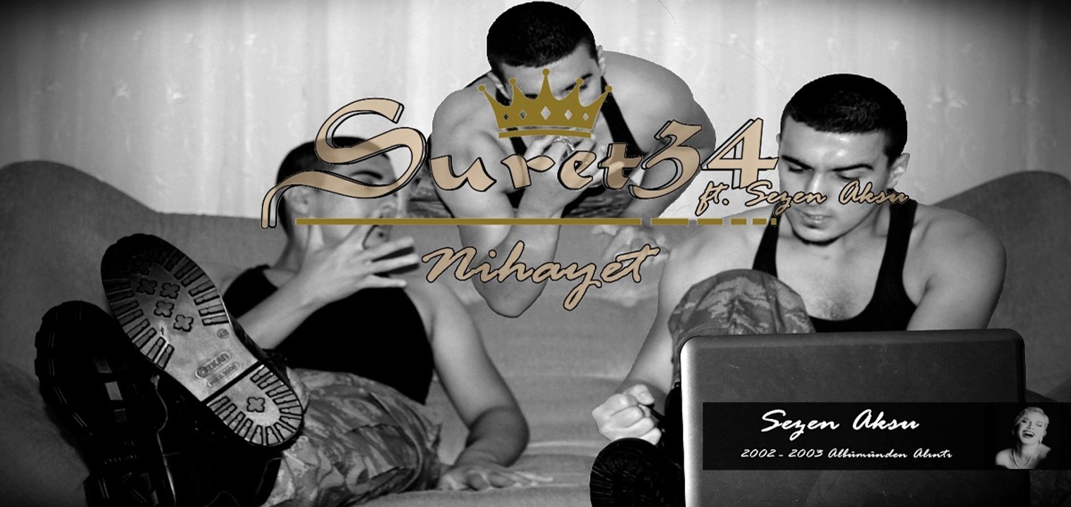 Suret34 ft. Sezen AKSU | Nihayet   (2014)