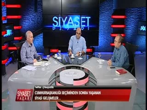 Siyaset Pazarı 17 Ağustos 2014 Bölüm 1