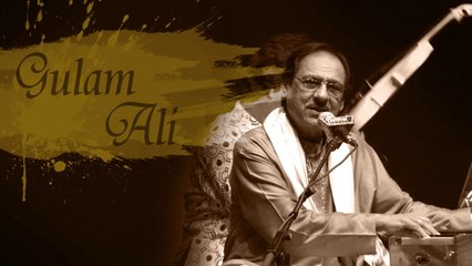 Har Ek Baat Pe~Ghulam Ali