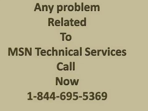 Msn Customer Care & Support,Services @ 1-844-695-5369