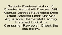 4.4 cu. ft. Counter Height All-Freezer With Manual Defrost Reversible Door Open Shelves Door Shelves Adjustable Thermostat Factory Installed Lock & In Review