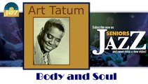 Art Tatum - Body and Soul (HD) Officiel Seniors Jazz