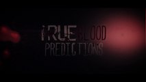 True Blood Series Finale Predictions: Will your favorite character die?