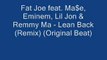 Fat Joe - Lean Back (Remix)