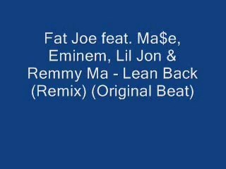 Fat Joe - Lean Back (Remix)