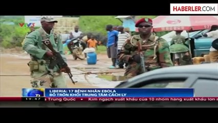 Ebola Virüsü Taşıyan 17 Hasta Karantinadan Kaçtı