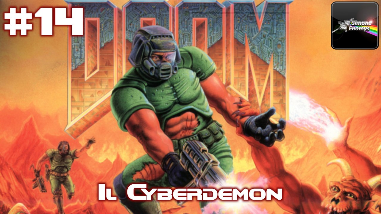 THE ULTIMATE DOOM (Nightmare) - [Episodio 14]: Il Cyberdemon