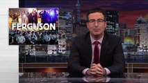 The Ferguson, MO Situation Is Getting Out Of Control Or Is It? John Oliver Knows.