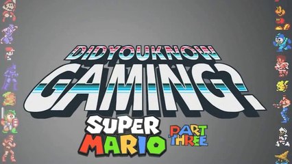 Did You Know Gaming? #027 - Mario - Parte 3 (Legendado)