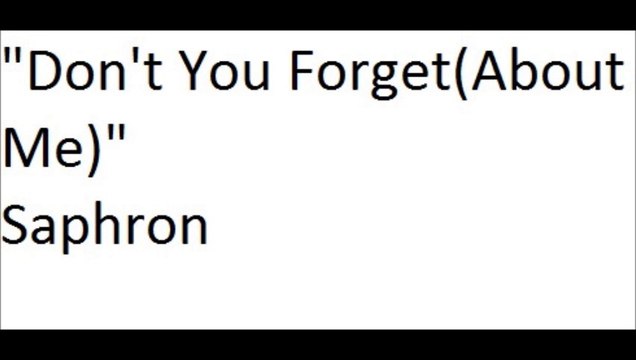 Dont You Forget About Me by Simple Minds covered by Saphron