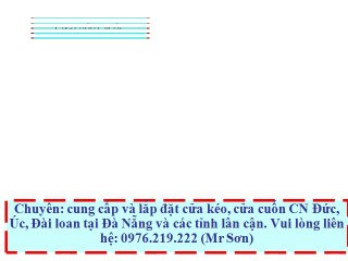 Thi công cửa cuốn Đức tại Đà Nẵng (0976.219.222 Mr Sơn)