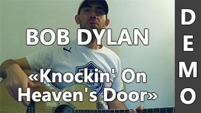 Bob Dylan - Knockin' On Heaven's Door - DEMO Guitare