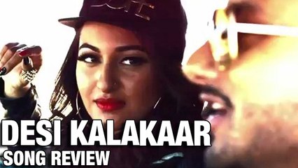 Desi Kalakaar Teaser Review | Sonakshi Sinha & Honey Singh