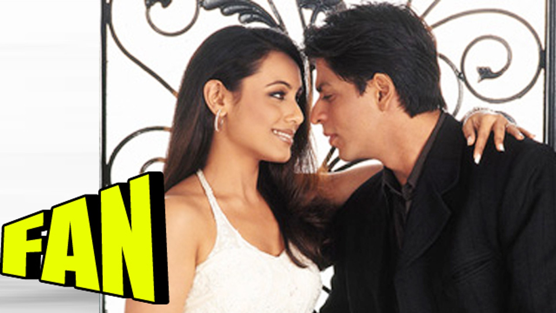 FAN Movie | Shahrukh Khan & Rani Mukerji's ROMANCE