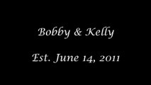 Bobby & Kelly