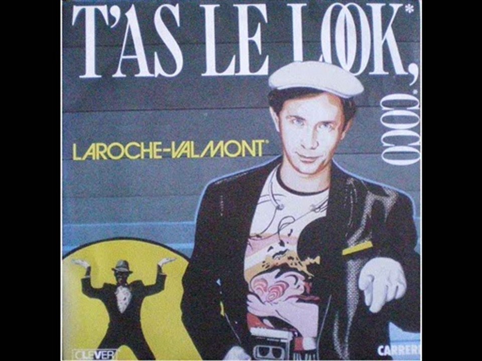 Laroche Valmont - T'as Le Look Coco (Extended Version)
