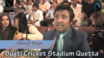 Haneef Raja Comments on Independence Day 14 Aug 2014 at Quetta