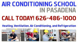 (626) 486-1000 Air Conditioning School Pasadena