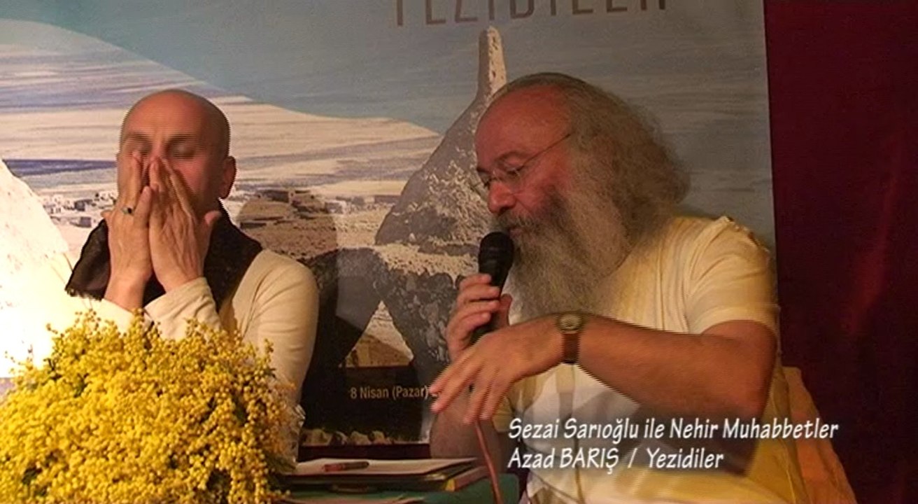 Sezai Sarıoğlu ile Nehir Muhabbetler / Yezidiler-Azad Barış