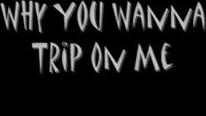 Why you wanna trip on me (Acapella Left Channel - Background Right Channel) -