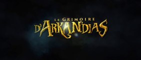 Le Grimoire d'Arkandias : Bande annonce VF HD