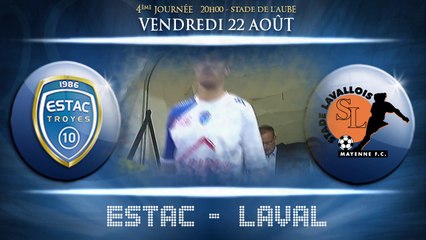 [Teaser] 4ème journée de Ligue 2 - ESTAC / LAVAL