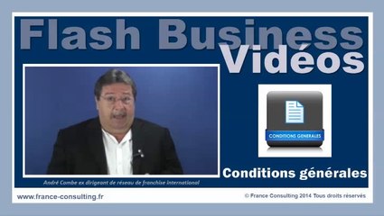 Ne négligez pas les conditions générales !