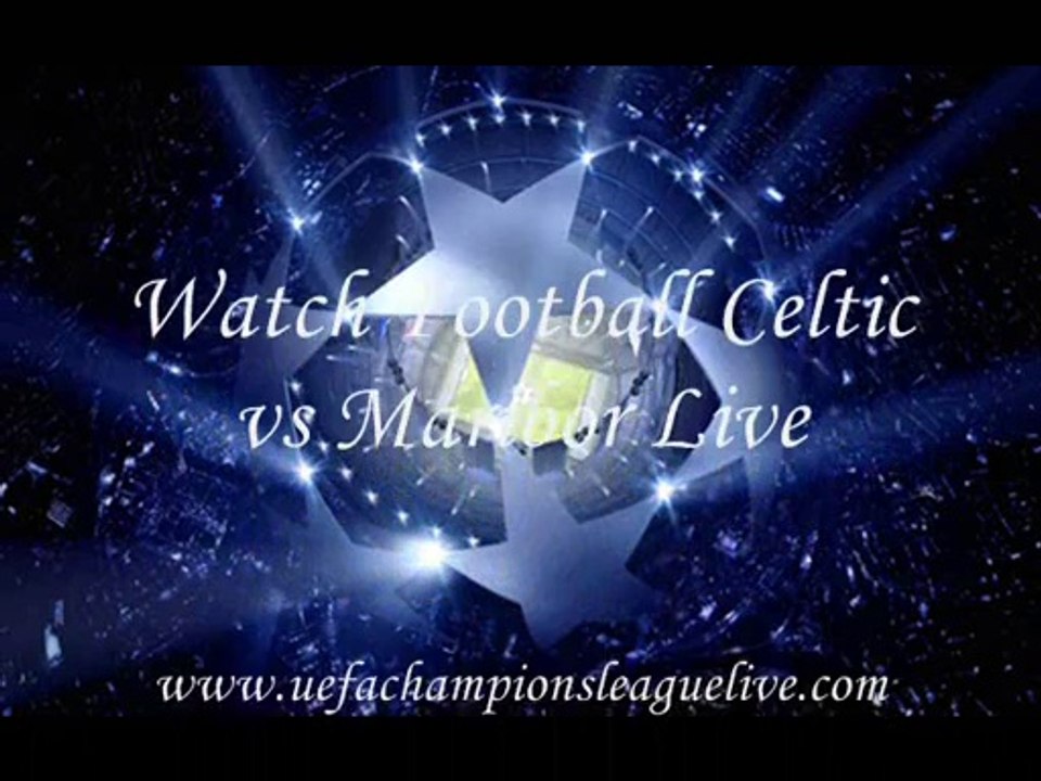 Live Celtic vs Maribor Streaming