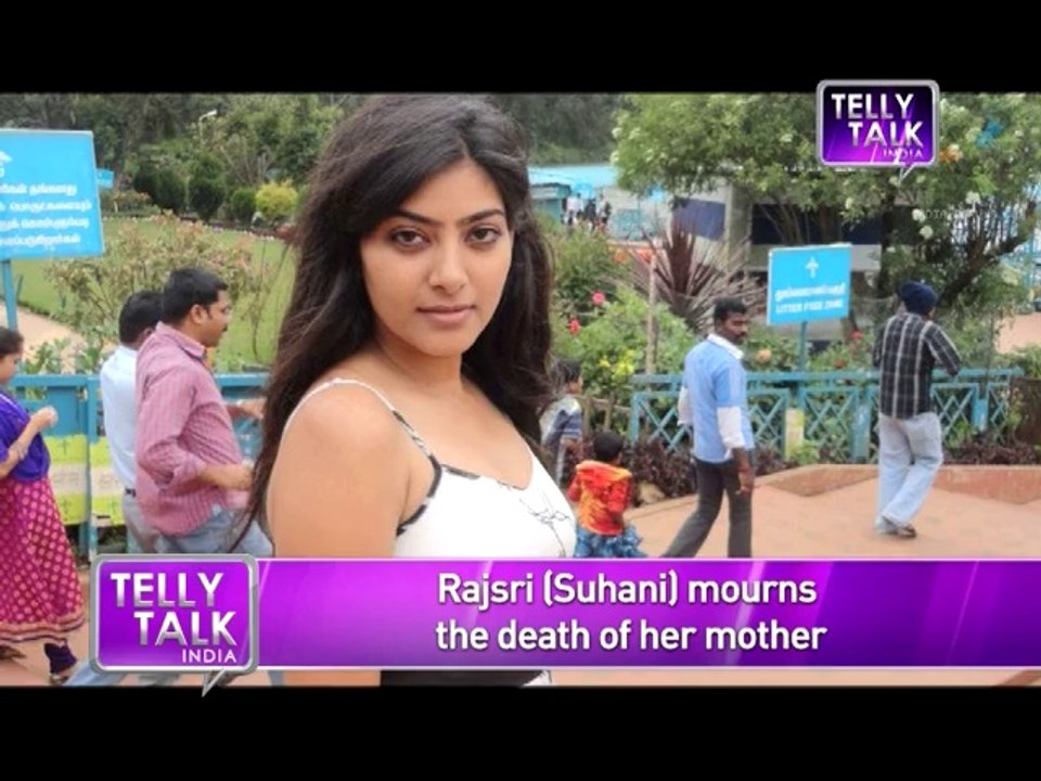 Suhani Si Ek Ladki  Rajshri Rani Pandey aka Suhani Mourns her Mom's Shocking Death