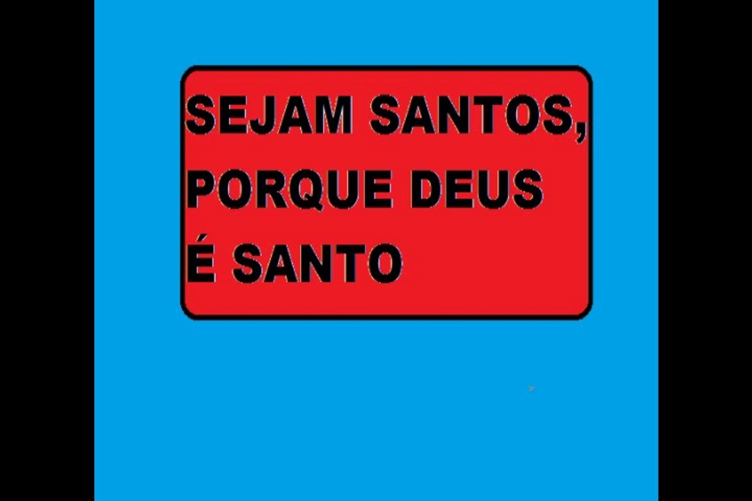 Sede santos, porque Deus é Santo Evangelista Roberto Stanchese