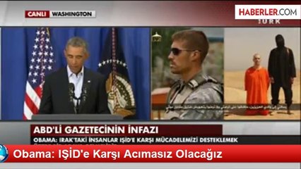 Obama: IŞİD'e Karşı Acımasız Olacağız