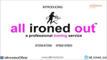 all ironed out! a professional ironing service. now dry-cleaning also