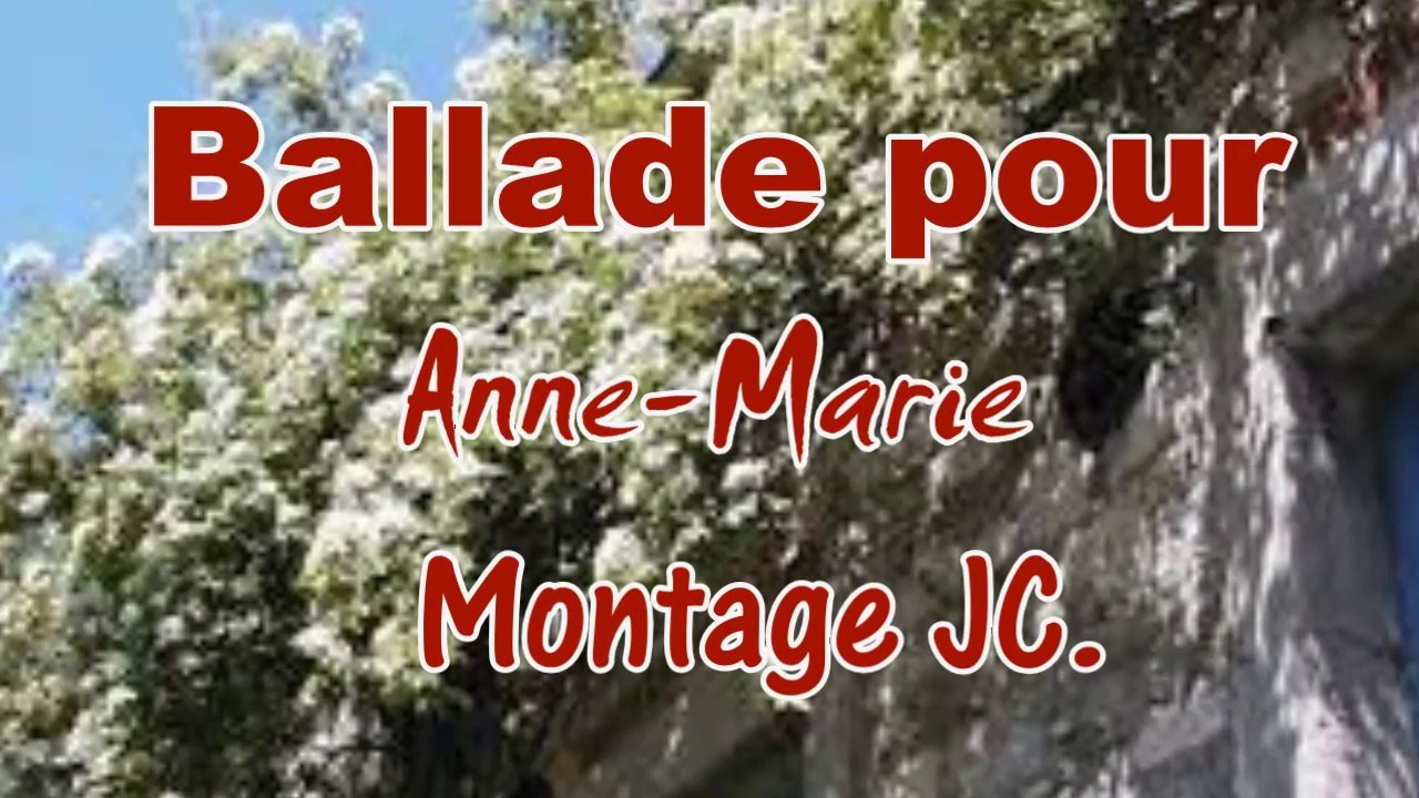 Ballade pour Anne-Marie