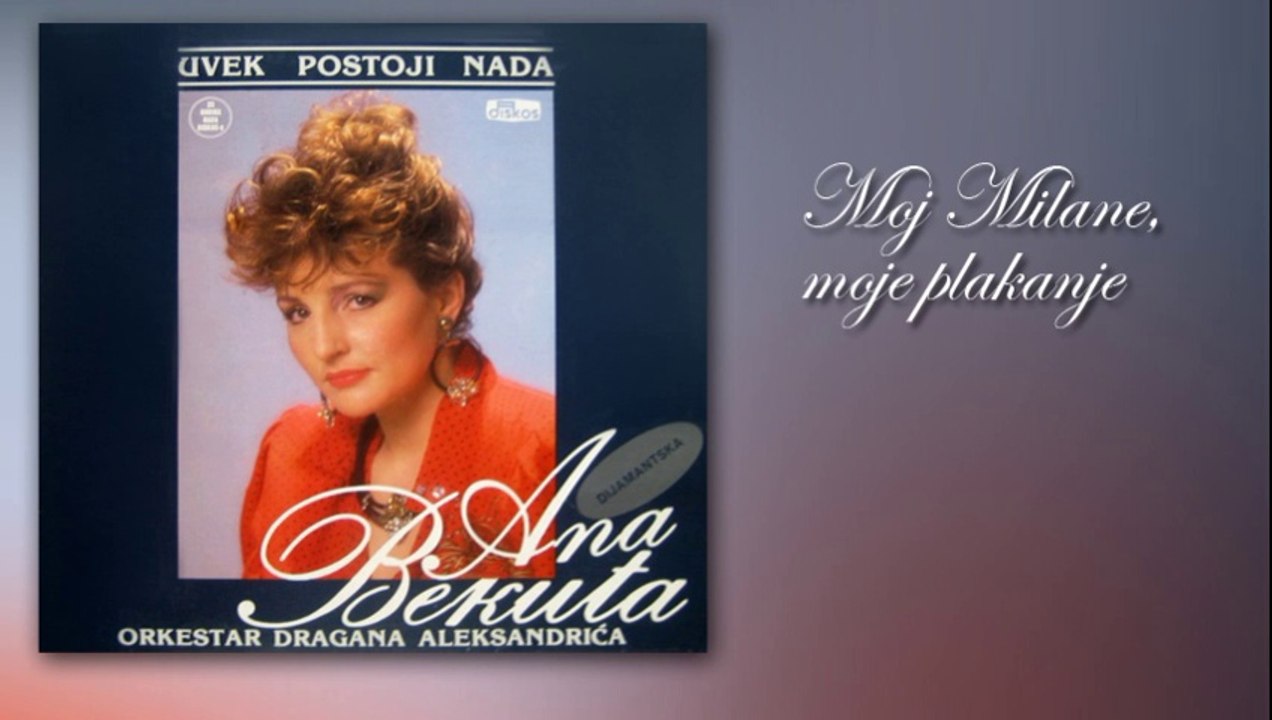 Ana Bekuta - Moj Milane, moje plakanje (HQ Audio) - 1988