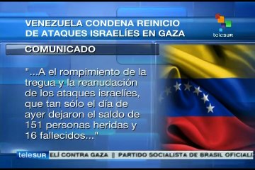 Venezuela condena reinicio de ataques israelíes en Gaza