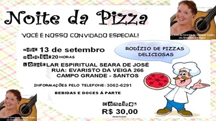 Programe-se, venha participar de nossa "Noite da Pizza no Seara de José"