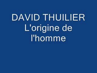 L'origine de l'homme d'ou venons nous, David thuilier sur Fréquence Evasion