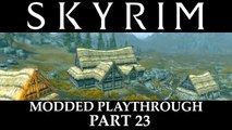 Skyrim Modded Playthrough - Part 23