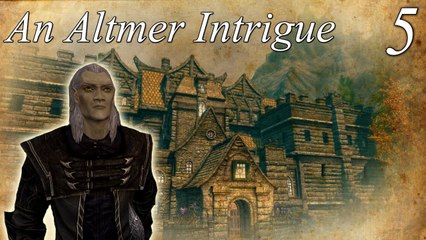 Skyrim Mods: Altmer Intrigue - Part 5