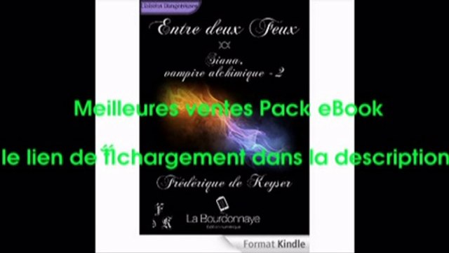 Telecharger Entre deux Feux – Siana, vampire alchimique – Tome 2 PDF – Ebook Gratuitement