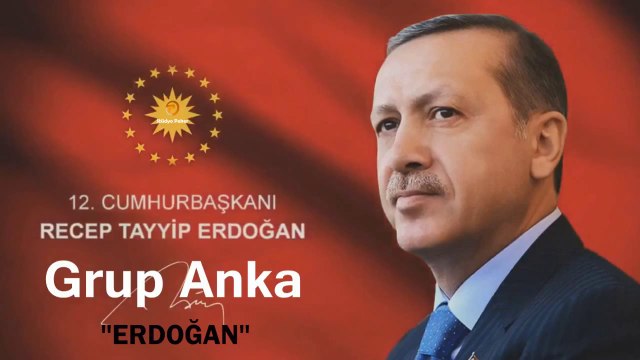 12. Cumhurbaşkanı Recep Tayyip Erdoğan Grup Anka 2014 HD Dinle ✔