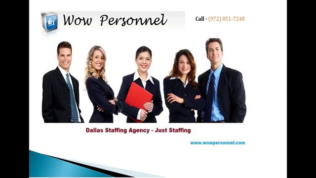 Dallas Staffing - Just Staffing Solution - Wow Personnel