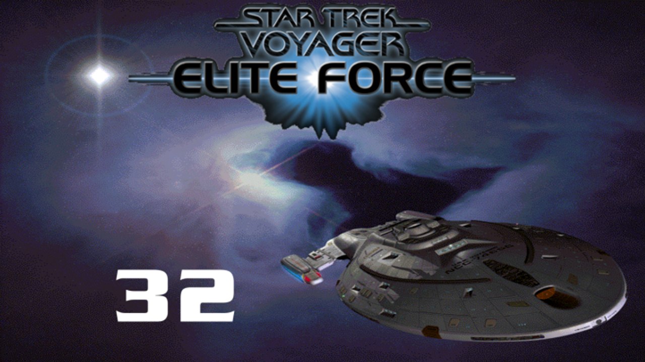 Let's Play Star Trek: Voyager - Elite Force - #32 - Erkenntnis der Erleuchtung